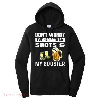 Dont Worry Ive Had Both My Shots And Booster Funny Vaccine Women's Hoodie