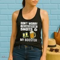Dont Worry Ive Had Both My Shots And Booster Funny Vaccine Women's Tank Top thumb 2