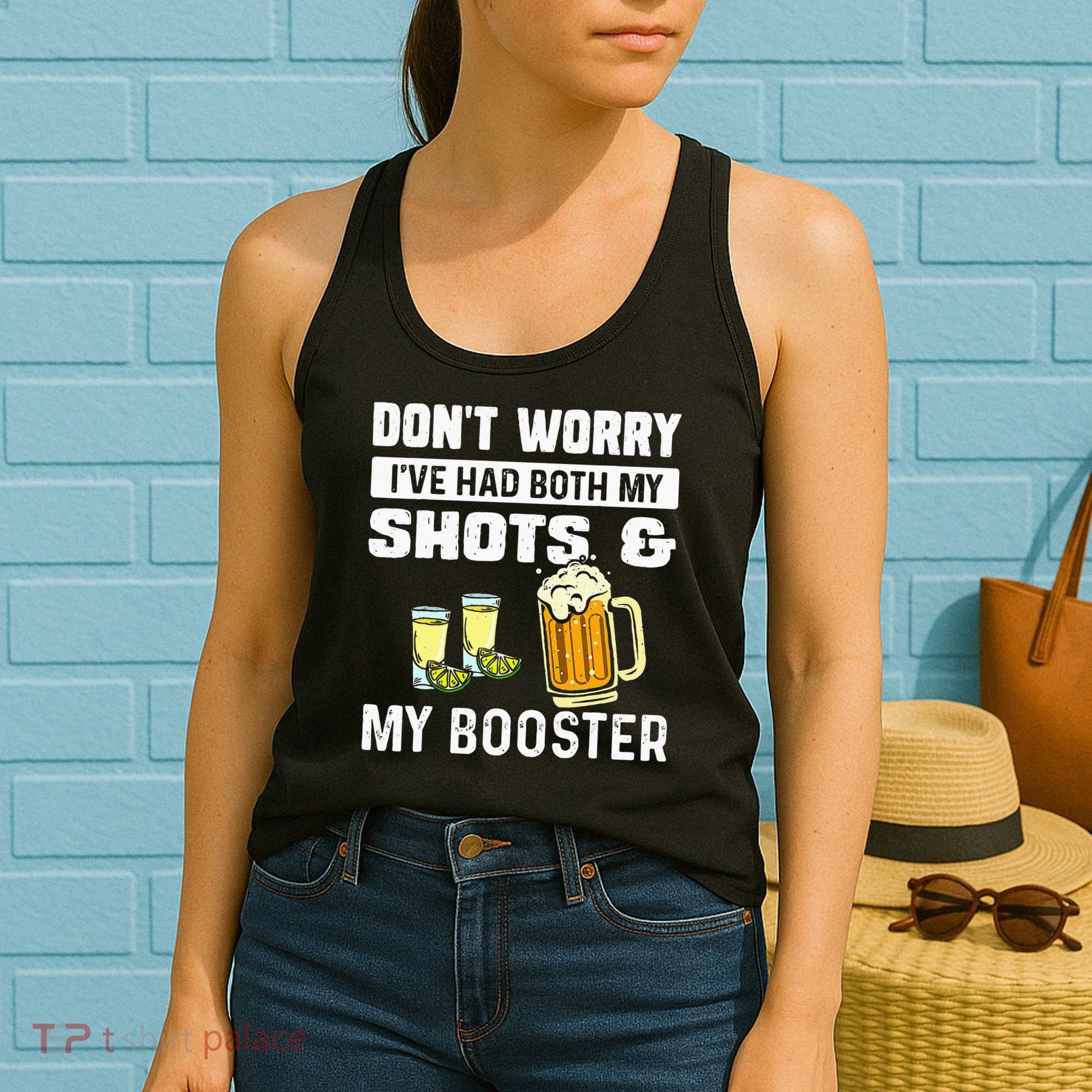 Dont Worry Ive Had Both My Shots And Booster Funny Vaccine Women's Tank Top
