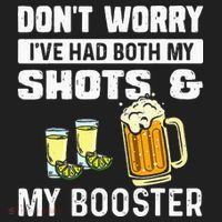 Dont Worry Ive Had Both My Shots And Booster Funny Vaccine Hat thumb 2