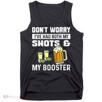 Dont Worry Ive Had Both My Shots And Booster Funny Vaccine Tank Top thumb 0