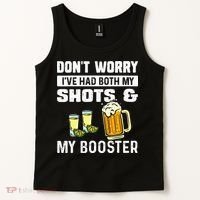 Dont Worry Ive Had Both My Shots And Booster Funny Vaccine Tank Top thumb 2