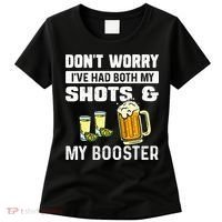 Dont Worry Ive Had Both My Shots And Booster Funny Vaccine Women's T-Shirt thumb 0
