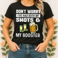 Dont Worry Ive Had Both My Shots And Booster Funny Vaccine Women's T-Shirt thumb 2
