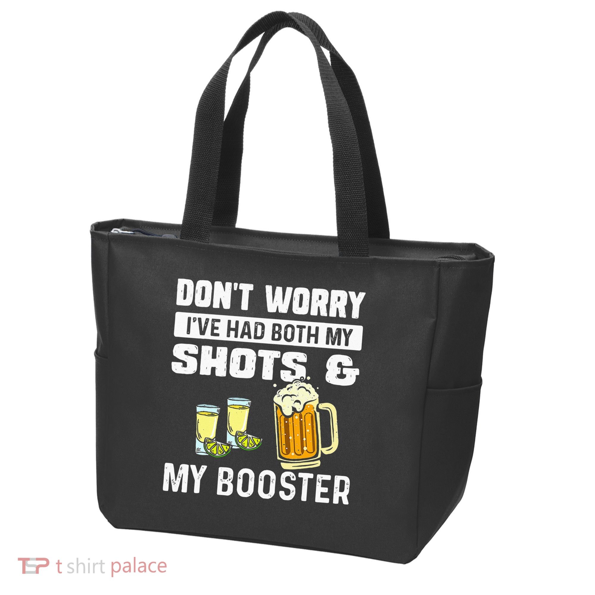 Dont Worry Ive Had Both My Shots And Booster Funny Vaccine Tote Bag