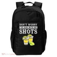 Don't worry I've had both my shots Funny Tequila Backpack thumb 0