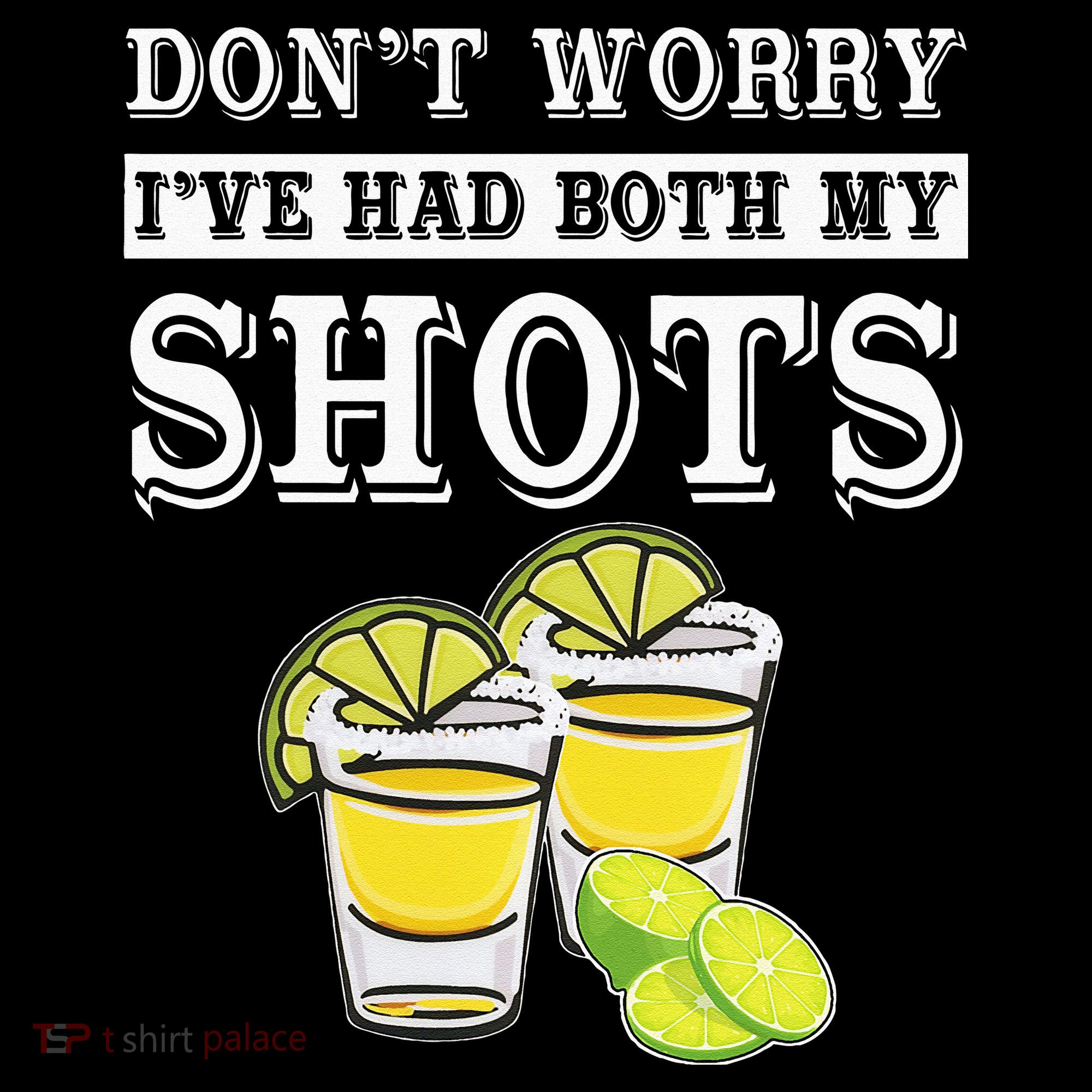Don't worry I've had both my shots Funny Tequila Women's Tank Top