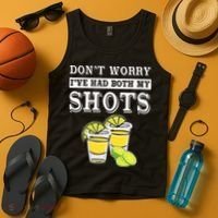 Don't worry I've had both my shots Funny Tequila Tank Top thumb 4