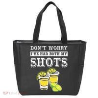 Don't worry I've had both my shots Funny Tequila Tote Bag thumb 0