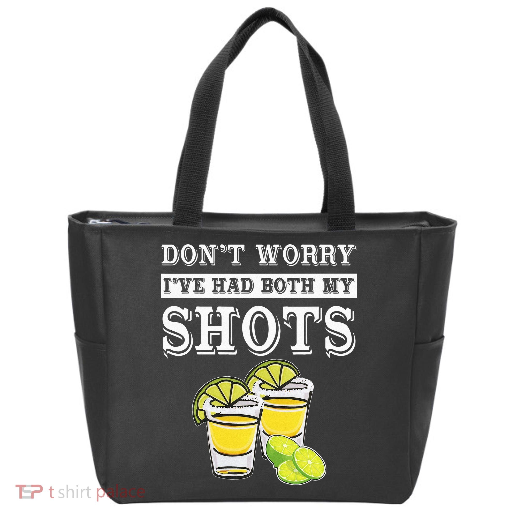 Don't worry I've had both my shots Funny Tequila Tote Bag