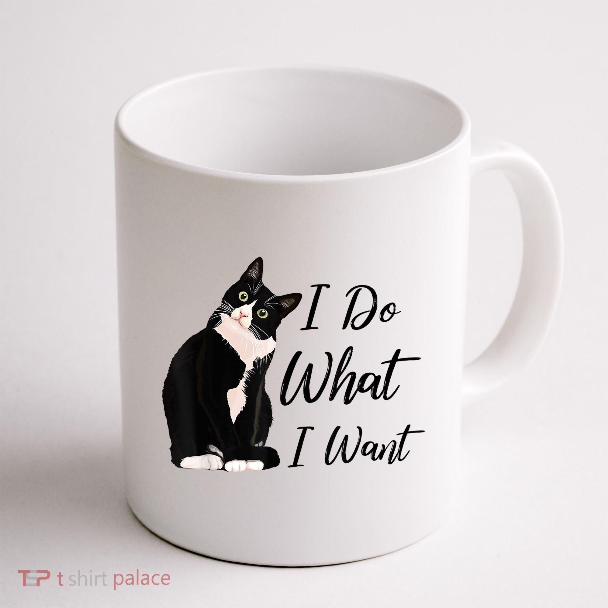 Do What I Want Tuxedo Cat Mom Cute Funny Graphic TShirt Coffee Mug
