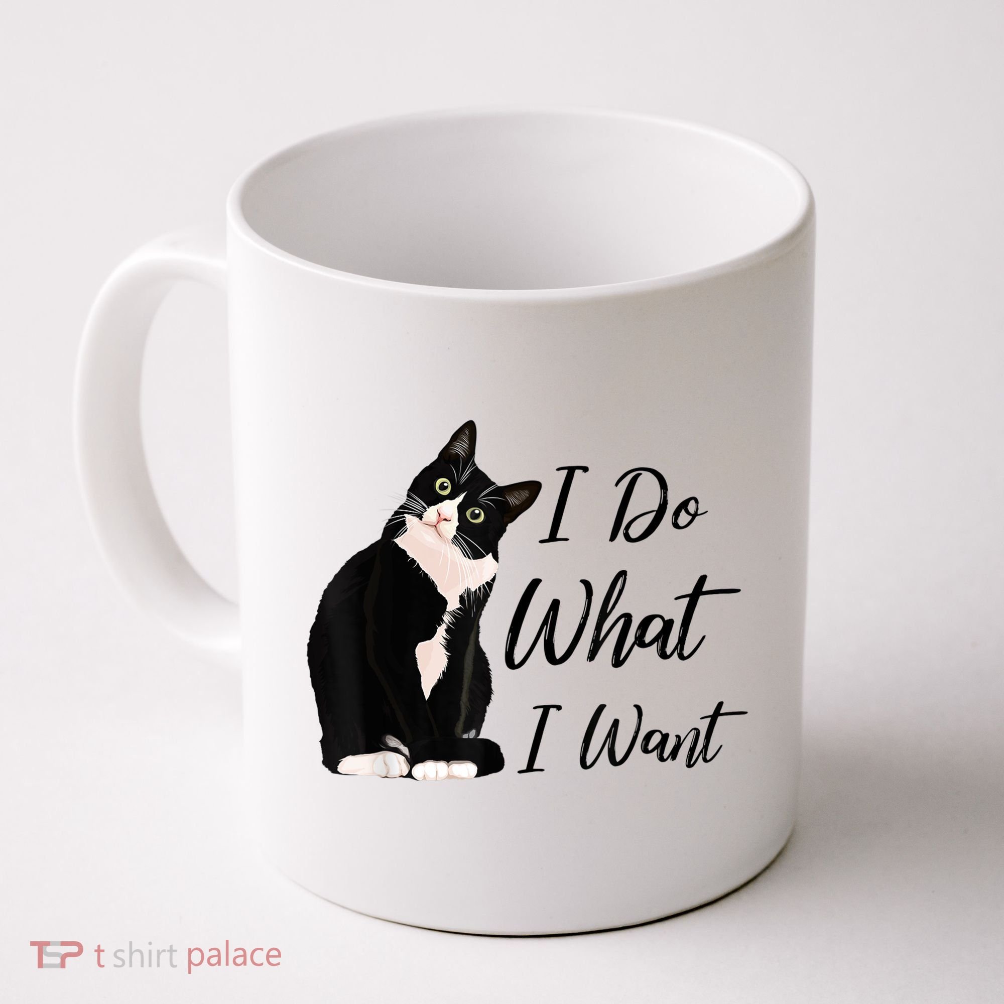 Do What I Want Tuxedo Cat Mom Cute Funny Graphic TShirt Coffee Mug