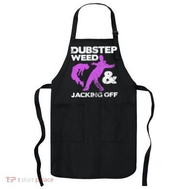 Dubstep Weed & Jacking Off Techno Rave Edm Festival Grunge Apron
