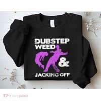 Dubstep Weed & Jacking Off Techno Rave Edm Festival Grunge Sweatshirt thumb 2