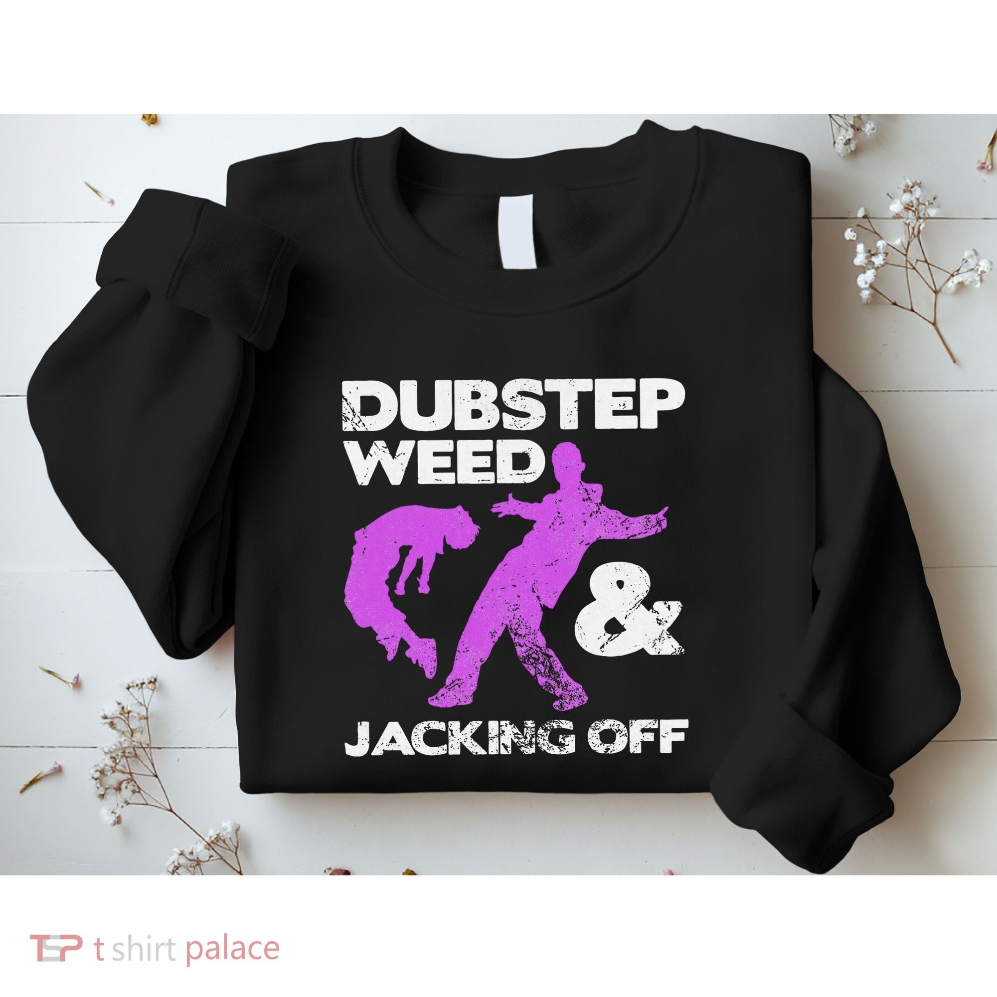 Dubstep Weed & Jacking Off Techno Rave Edm Festival Grunge Sweatshirt