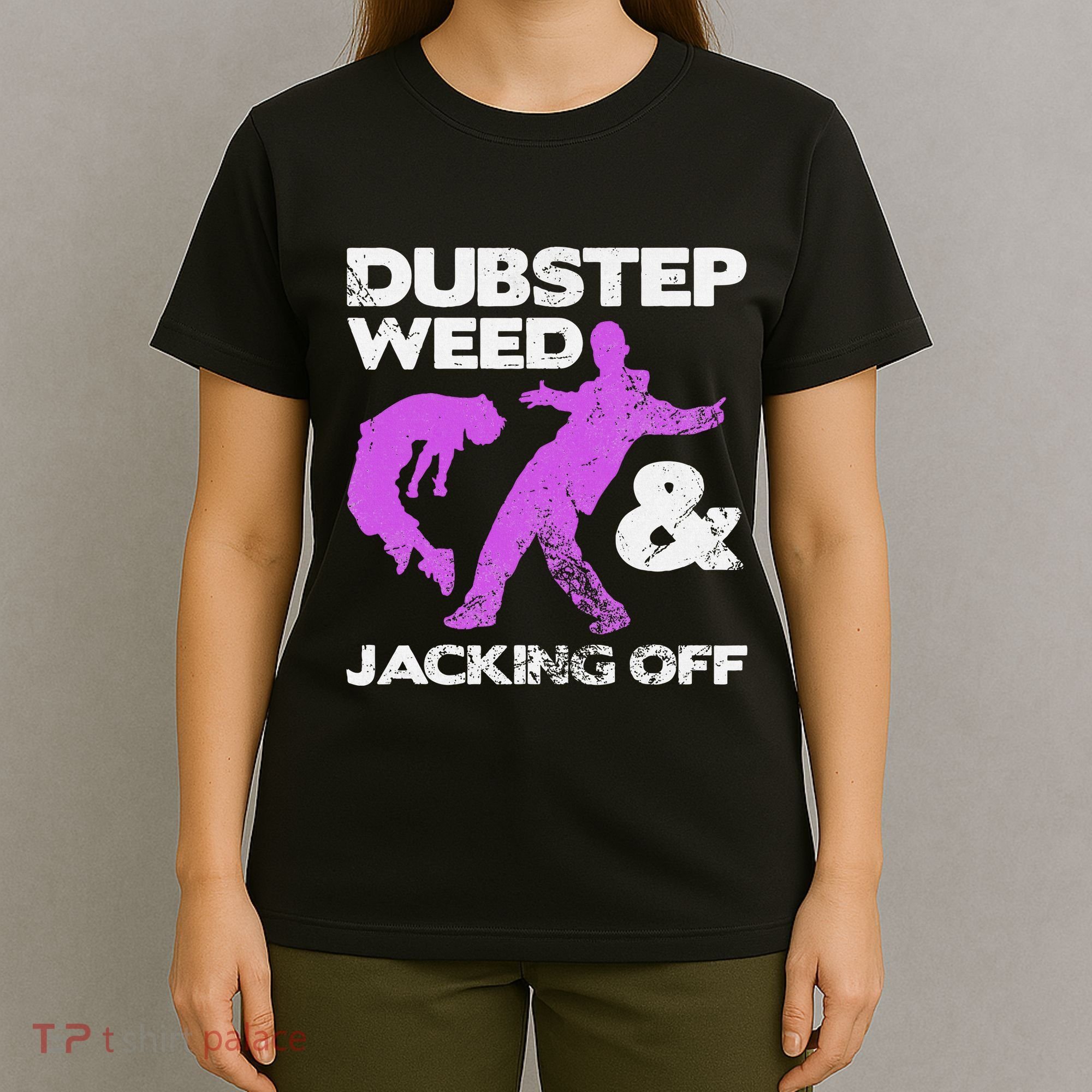 Dubstep Weed & Jacking Off Techno Rave Edm Festival Grunge T-Shirt