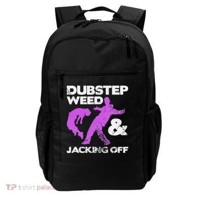 Dubstep Weed & Jacking Off Techno Rave Edm Festival Grunge Backpack