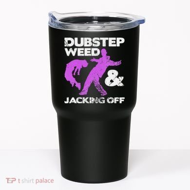 Dubstep Weed & Jacking Off Techno Rave Edm Festival Grunge Tumbler