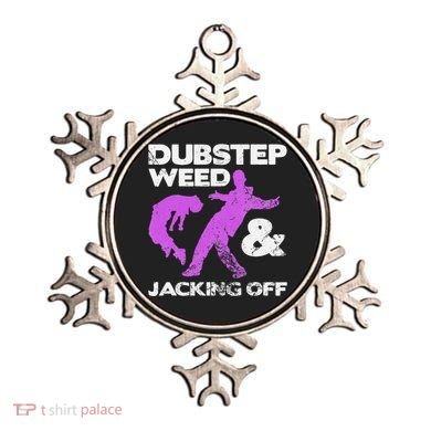 Dubstep Weed & Jacking Off Techno Rave Edm Festival Grunge Ornament