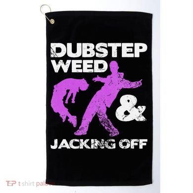 Dubstep Weed & Jacking Off Techno Rave Edm Festival Grunge Golf Towel