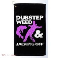 Dubstep Weed & Jacking Off Techno Rave Edm Festival Grunge Golf Towel thumb 0