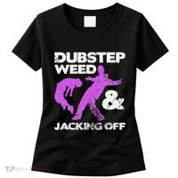Dubstep Weed & Jacking Off Techno Rave Edm Festival Grunge Women's T-Shirt thumb 0