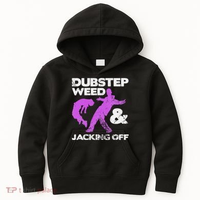 Dubstep Weed & Jacking Off Techno Rave Edm Festival Grunge Kids Hoodie