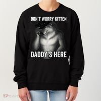 DonT Worry Kitten DaddyS Here Women's Sweatshirt thumb 0