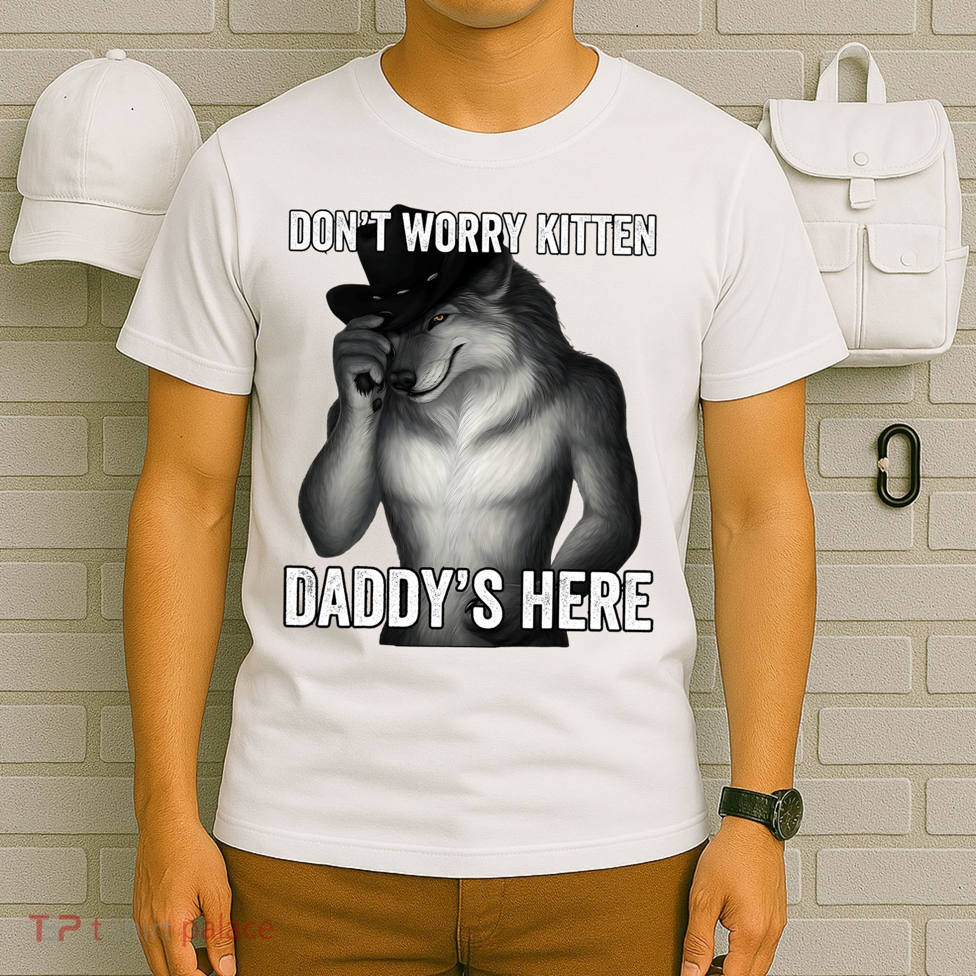 DonT Worry Kitten DaddyS Here T-Shirt