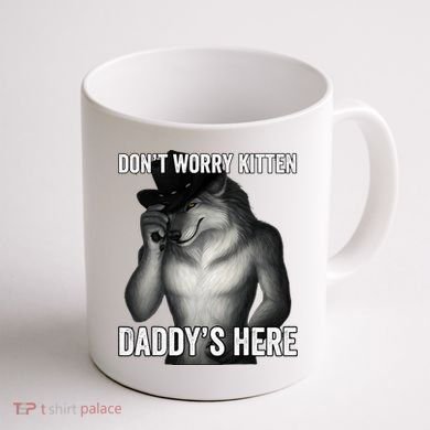 DonT Worry Kitten DaddyS Here Coffee Mug back