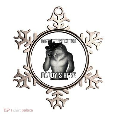 DonT Worry Kitten DaddyS Here Ornament