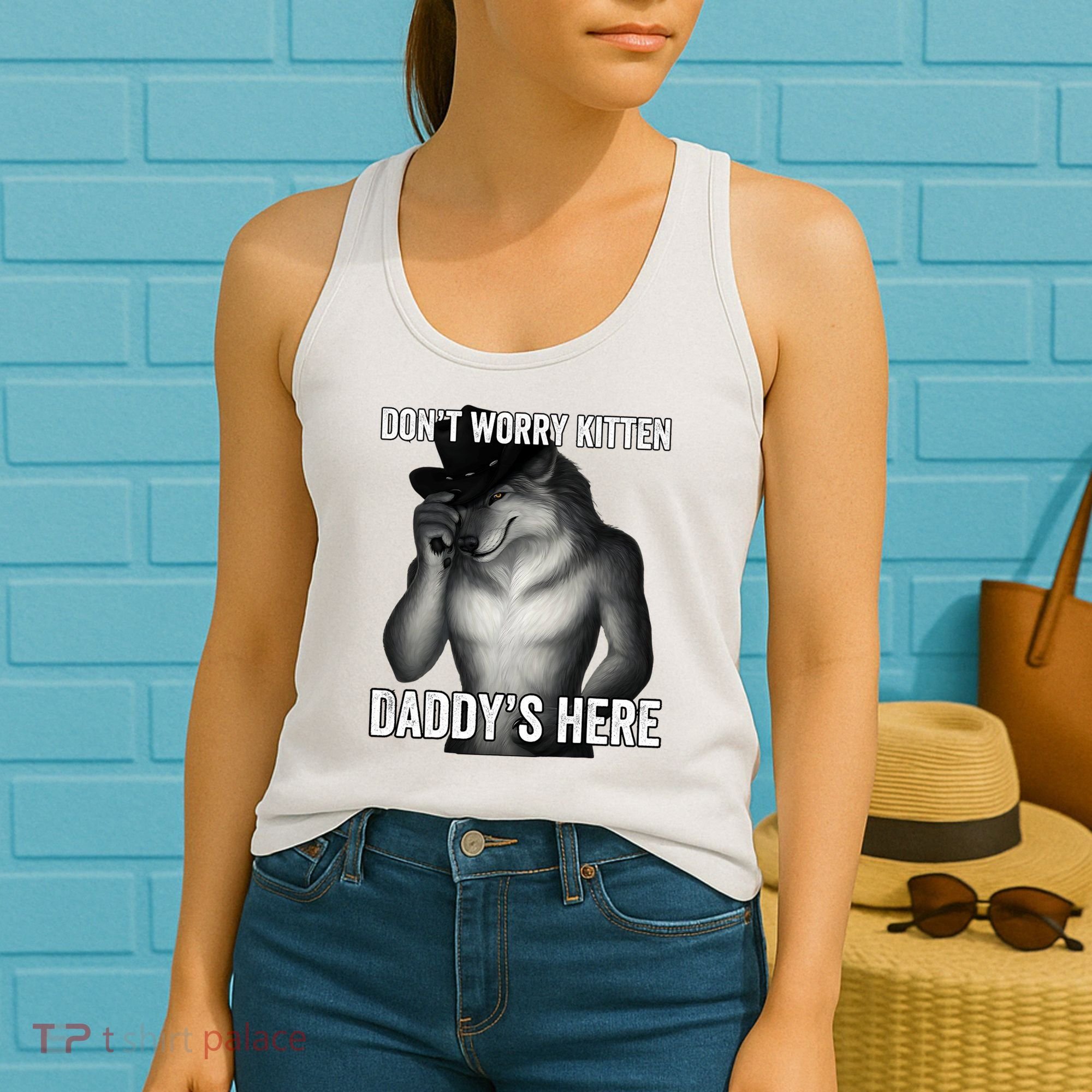 DonT Worry Kitten DaddyS Here Women's Tank Top