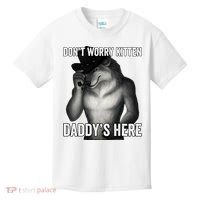 DonT Worry Kitten DaddyS Here Kids T-Shirt thumb 0