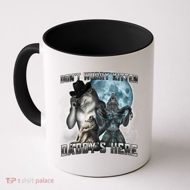 Don't Worry Kitten Daddy's Here Alpha Wolf Coffee Mug