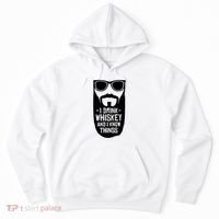 I Drink Whiskey And I Know Things Hoodie thumb 0