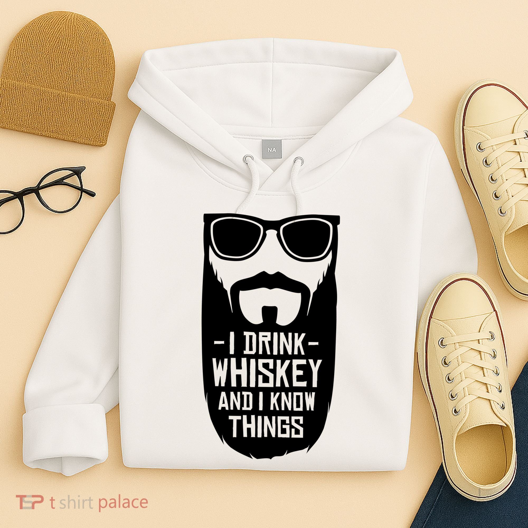 I Drink Whiskey And I Know Things Hoodie