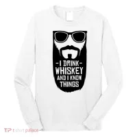I Drink Whiskey And I Know Things Long Sleeve Shirt thumb 0