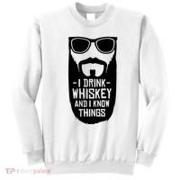 I Drink Whiskey And I Know Things Sweatshirt thumb 0