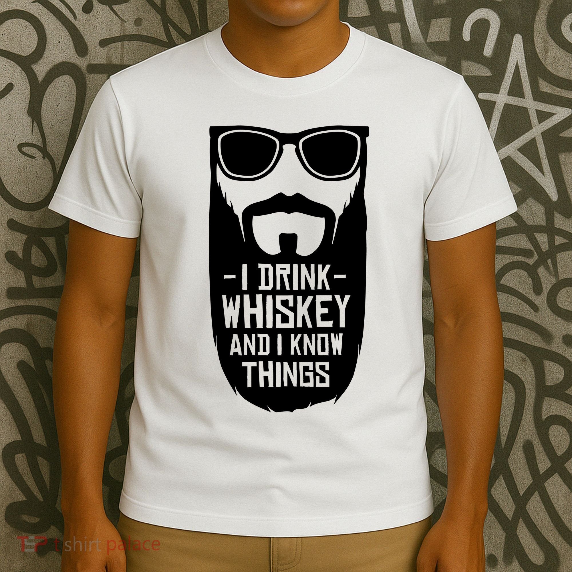 I Drink Whiskey And I Know Things T-Shirt