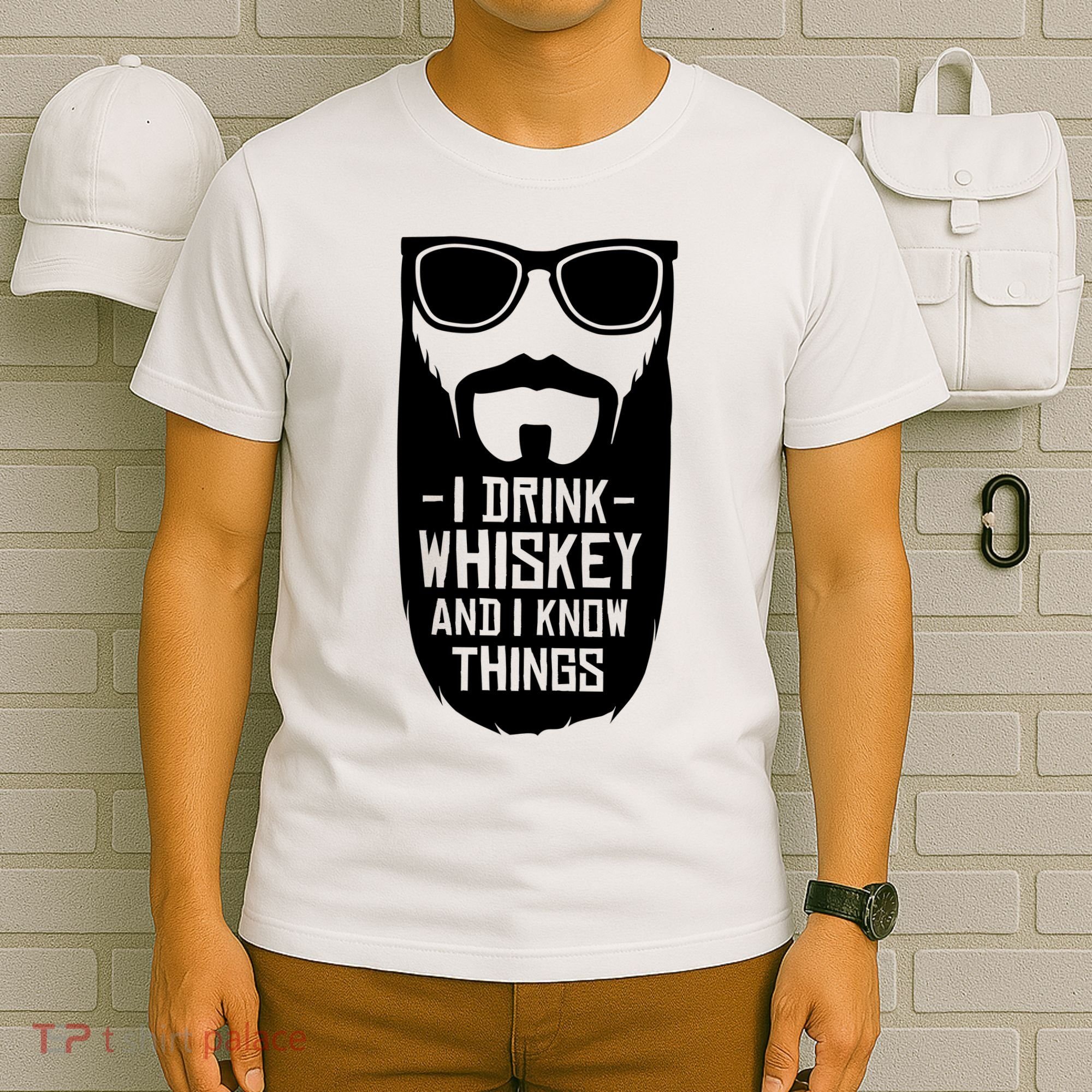 I Drink Whiskey And I Know Things T-Shirt
