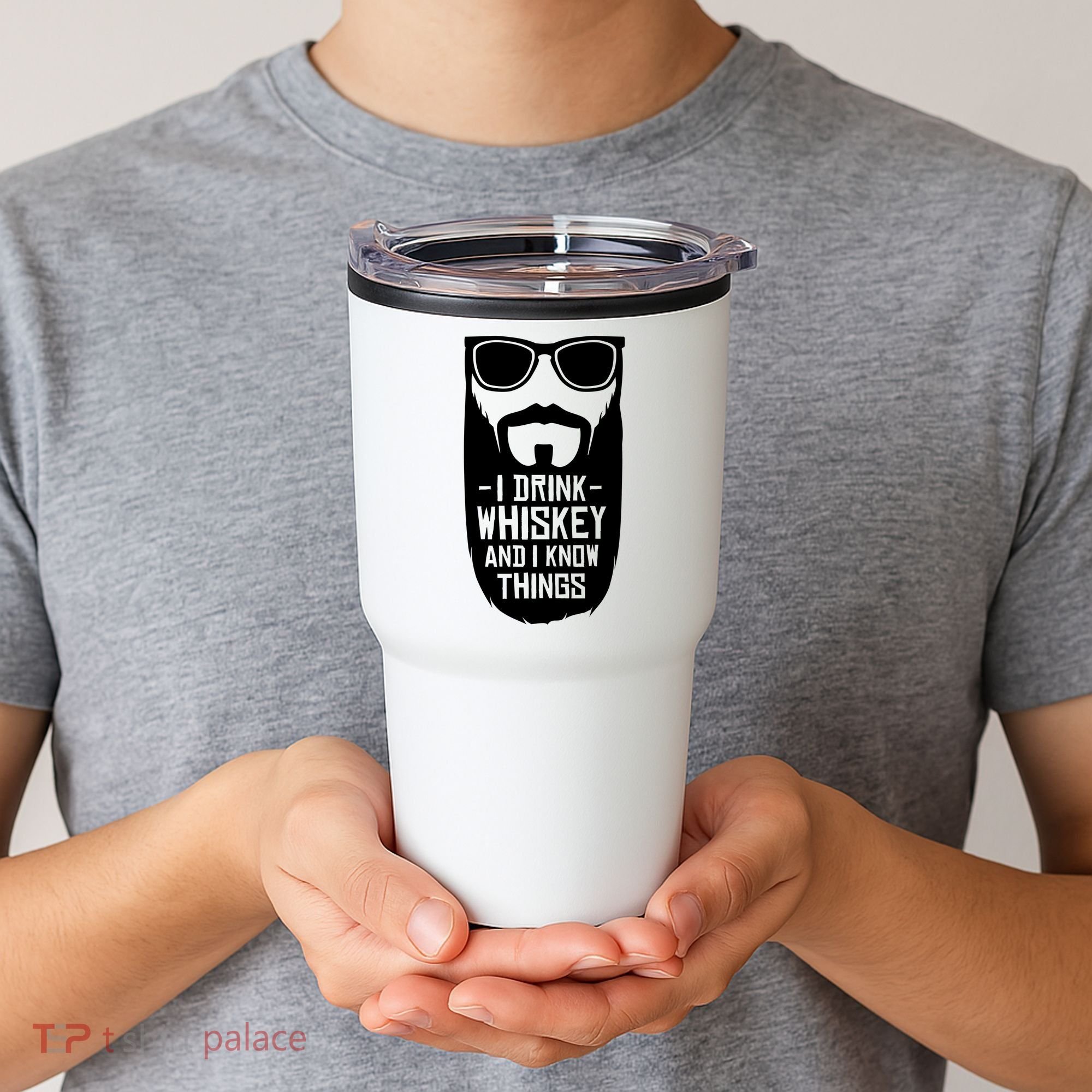 I Drink Whiskey And I Know Things Tumbler