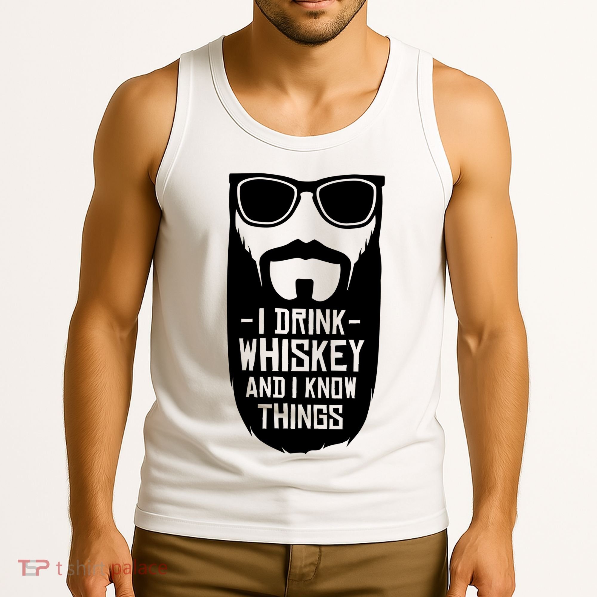 I Drink Whiskey And I Know Things Tank Top