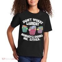 Don't Worry Laundry Nobody's Doing Me Either Funny Kids T-Shirt thumb 2