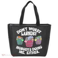 Don't Worry Laundry Nobody's Doing Me Either Funny Tote Bag thumb 0
