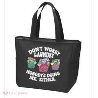 Don't Worry Laundry Nobody's Doing Me Either Funny Tote Bag thumb 3