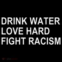 Drink Water Love Hard Fight Racism Women's Hoodie thumb 2
