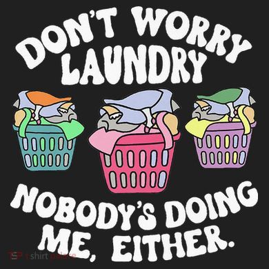 Don't Worry Laundry Nobody's Doing Me Either Funny Premium Plastic Christmas Ball Ornament