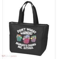 Don't Worry Laundry Nobody's Doing Me Either Funny Premium Tote Bag thumb 3