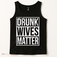 Drunk Wives Matter Funny Drinking Gift Tank Top thumb 2