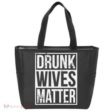Drunk Wives Matter Funny Drinking Gift Tote Bag